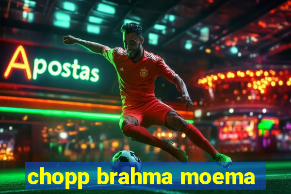 chopp brahma moema